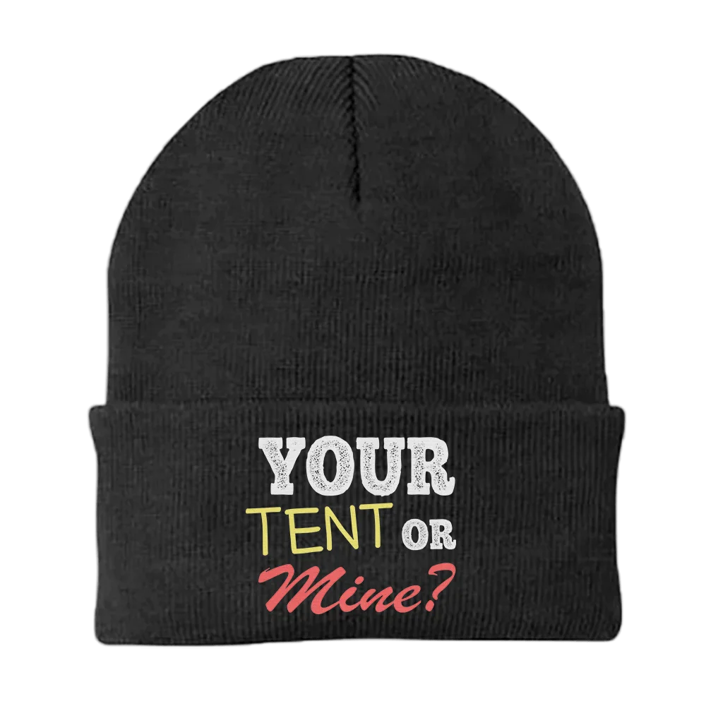 Your Tent or Mine Embroidered Beanie